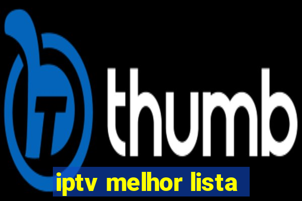 iptv melhor lista